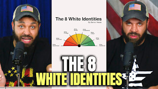 The 8 White Identities