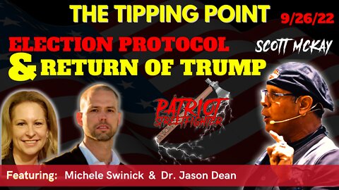 9.26.22 “TheTipping Point” on Rev Radio, Trumps Return & Fall Election Protocol