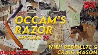 Occam's Razor with RedPill78 & Craig Mason Ep. 79