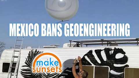 Mexico Bans Geoengineering, Make Sunsets