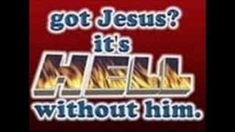 Got Jesus ? It is hell without HIM - End Times Bible Prophecy Channel U2Bheavenbound 2022