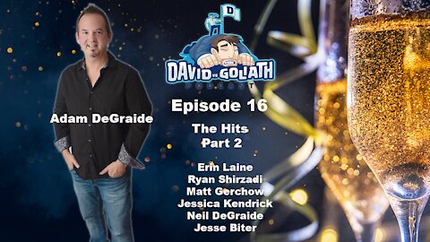 David VS Goliath Podcast - S1 - Episode 16 - The Hits - Part 2
