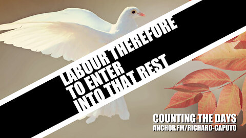 Labour Therefore to Enter into That Rest