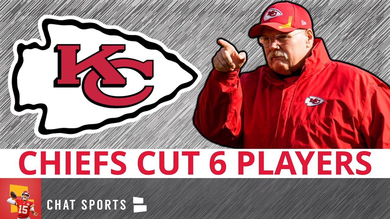 BREAKING Kansas City Chiefs Cut 6 Players To Get To 85Man Roster Limit