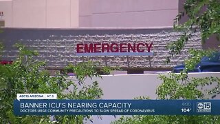 Banner Health says ICU units are approaching 100% capacity