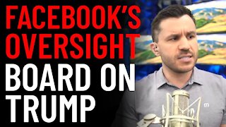 Facebook’s Oversight Board on Trump Fate​