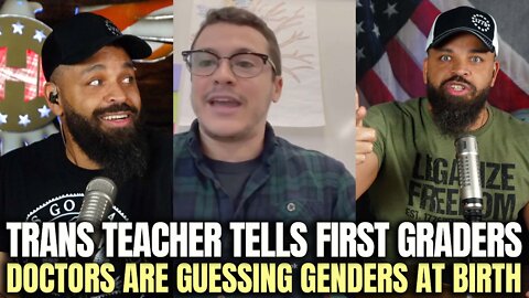 Trans Teacher Tells First Graders Doctors Are Guessing Genders At Birth