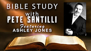 Episode #4 -- Bible Study With Pete Santilli (Featuring Ashley Jones)