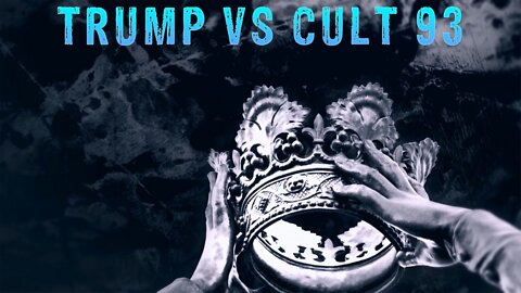 SerialBrain2: Trump vs Cult 93 Part 1A