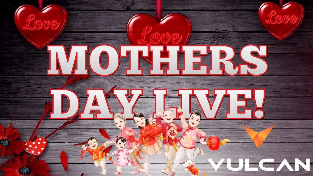 Mothers Day Livestream!