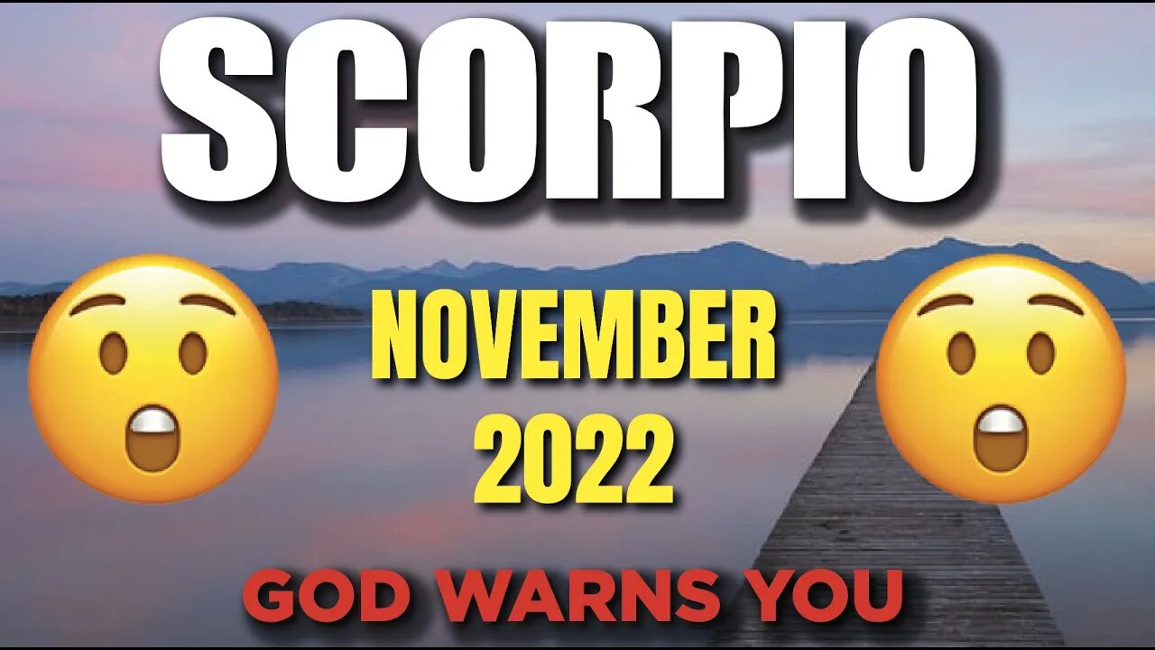 Scorpio ♏️ 🆘 WARNING🆘 😨😱 GOD WARNS YOU 😨 Horoscope for Today NOVEMBER