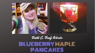 Bath & Body Works Blueberry Maple Pancakes Candle Review I The Candle Queen #bathandbodyworks