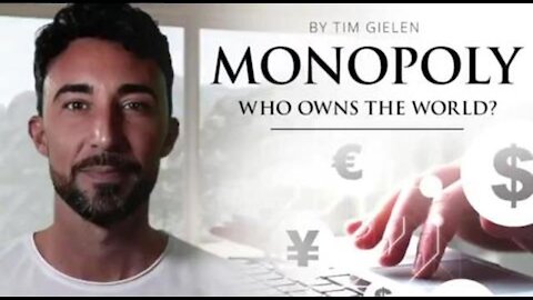 Monopoly: Who "Owns" The World? (Documentary by Tim Gielen)