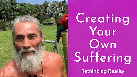 Rethinking Reality: Creating Your Own Suffering | Dr. Robert Cassar