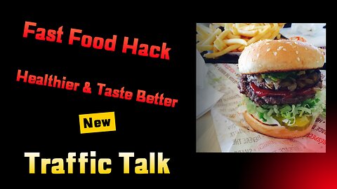 Make Fast Food Taste Better And Healthier Hack