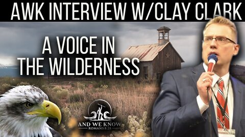 8.22.22: AWK INTERVIEW - CLAY CLARK presents SALVATION experience, TOUR purpose, TRUMP & MORE