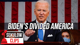 Sekulow Reacts: Biden’s Divided America
