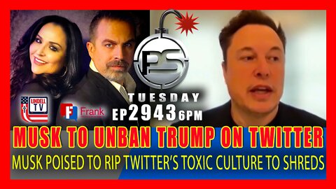 EP 2943-6PM Elon Musk Would Reverse Donald Trump’s Permanent Ban From Twitter