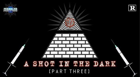 A Shot In The Dark - Part 3 (2022 Documentary)
