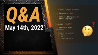 Q&A - May 14th, 2022