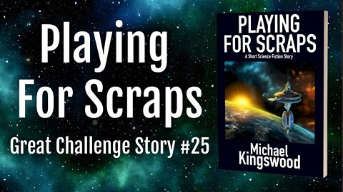Story Saturday - Playing For Scraps