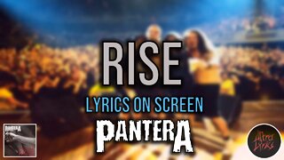 Pantera - Rise (Lyrics on Screen Video 🎤🎶🎸🥁)
