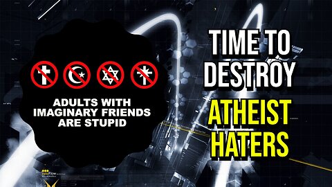 People Hate Atheists For Not Believing In Their Bullshit