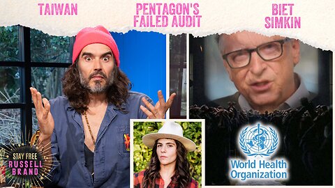 WTF?! The Global Pandemic Treaty Is Back and Coming For YOU! - #113 - Stay Free With Russell Brand