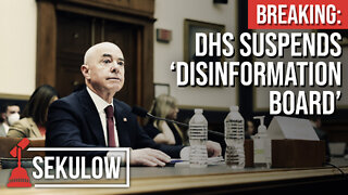 Breaking: DHS Suspends ‘Disinformation Board’
