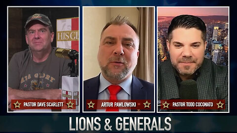 Lions & Generals I Special Guest Pastor Artur Pawlowski