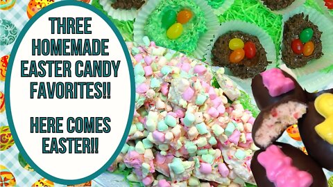 3 HOMEMADE EASTER CANDY FAVORITES! HERE COMES EASTER!!