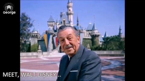 🏰 Apr 15 2022 - GEORGE News > Meet Walt Disney