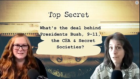 🔥🔥What's the deal behind Presidents Bush, 9-11, the C👁️A & Secret Societies?🔥🔥