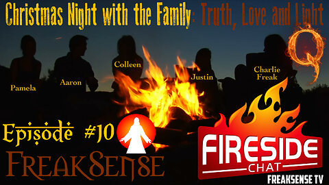 The Fireside Chats #10 ~ Christmas Night with the Family...