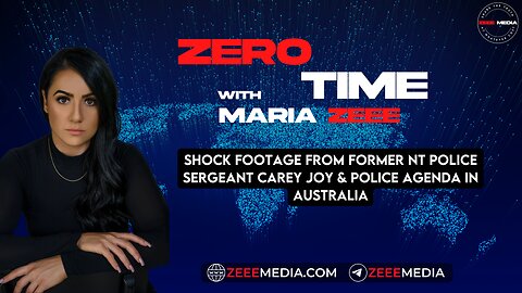 ZEROTIME: SHOCK Footage from Former NT Police Sergeant Carey Joy & Police Agenda in Australia
