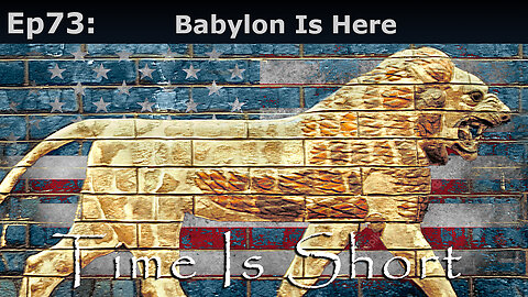 Closed Caption Episode 73: Babylon Is Here! Time Is Short