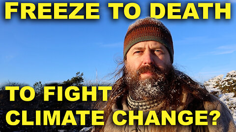Freeze to Death to Fight Climate Change?