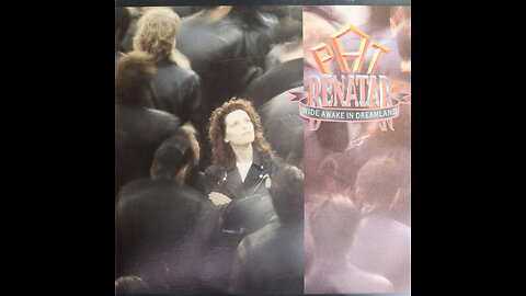 Pat Benatar - Wide Awake In Dreamland (1988) [Complete LP]