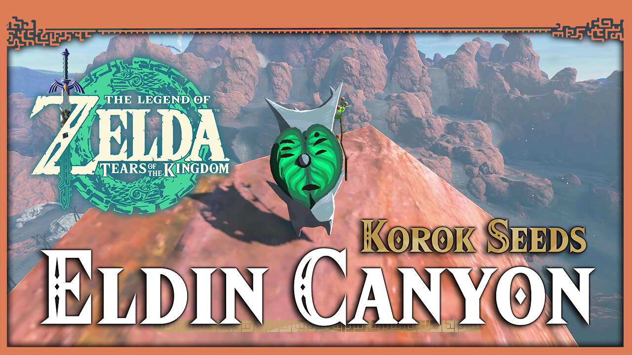 Eldin Canyon Korok Seeds • Zelda Tears of the Kingdom TOTK