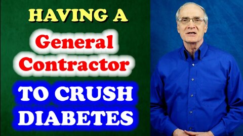 Your Contractor to Crush Diabetes