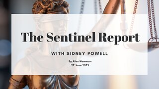 The Sentinel Report with Sidney Powell