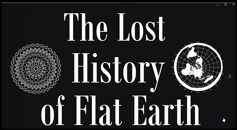 The Lost History of Flat Earth - Osa 4