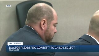 Doctor pleads no contest to child neglect