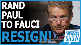 Rand Paul to Fauci: RESIGN