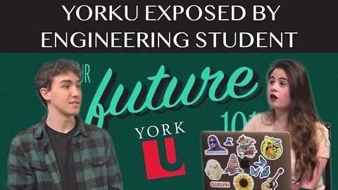 Our Future 101 - Ep. 12: YorkU Exposed by Engineering Student