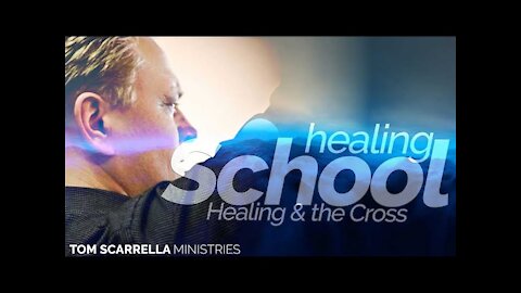 Healing and the Cross - Healing School