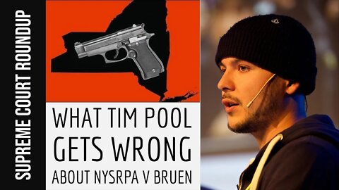 Tim Pool Doesn't Get The Bruen Case