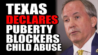 Texas Declares Puberty Blockers Child Abuse