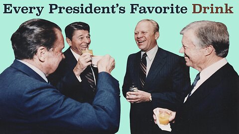 Every President's Favorite Drink