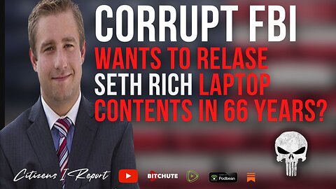 Corrupt FBI - Wants Judge to Seal Seth Rich Laptop Evidence and Crowdstrike Records for 66 Years???